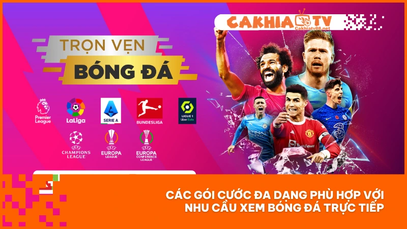 Các gói cước đa dạng phù hợp với nhu cầu xem bóng đá trực tiếp