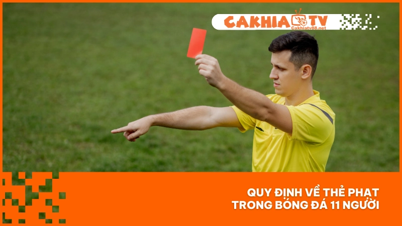 Cầu thủ sẽ bị thẻ phạt nếu vi phạm khi tham gia thi đấu